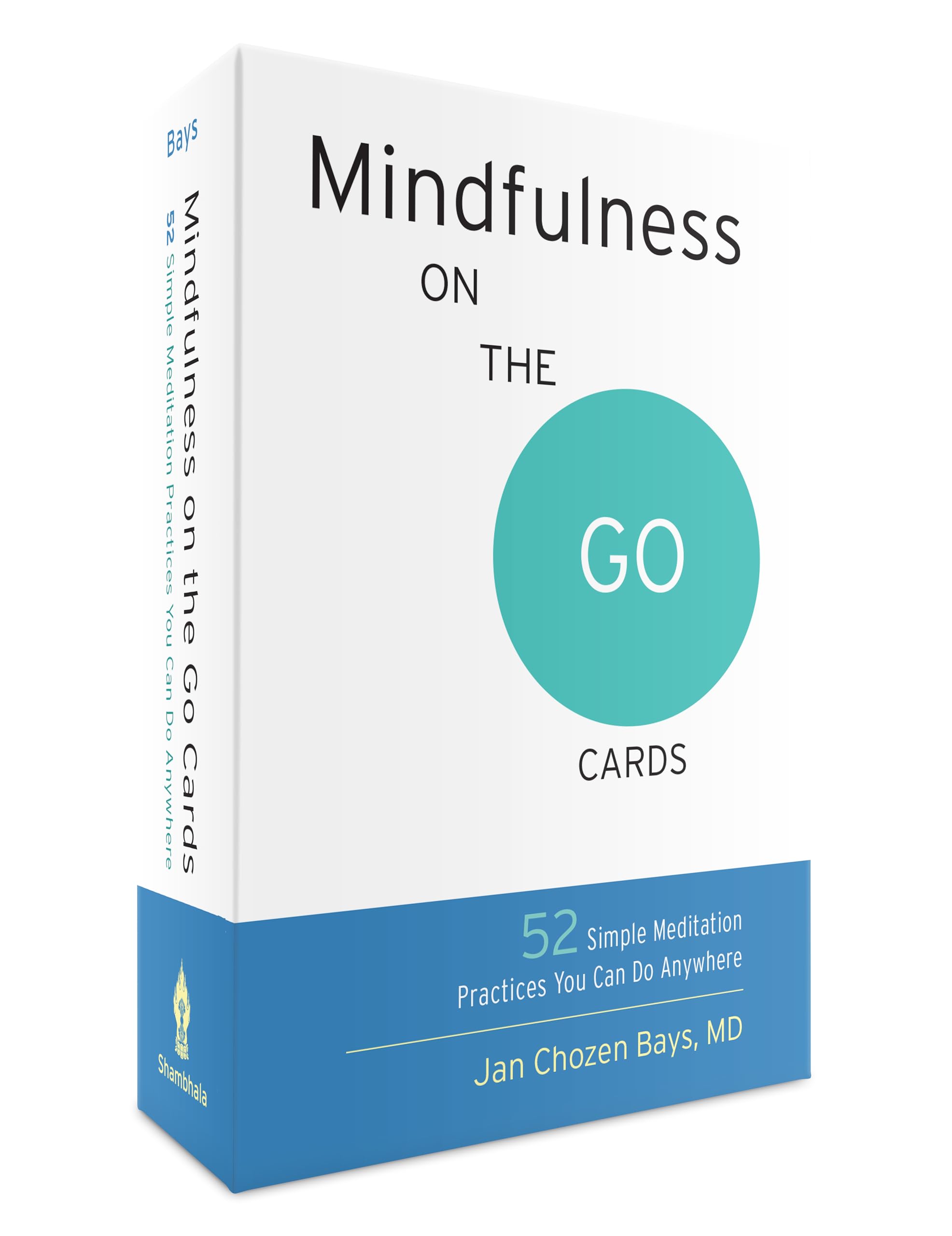 Mindfulness on the Go Cards: 52 Simple Meditation Practices You Can Do Anywhere