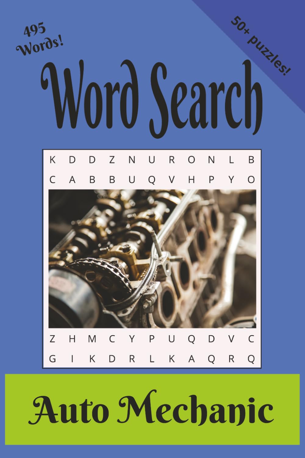 Auto Mechanic Word Search: Auto Mechanics Word Puzzle: 50+ Relaxing and Fun Puzzles for Car Lovers, Mechanics, and Gearheads | 110 pages | 6 x 9 in.