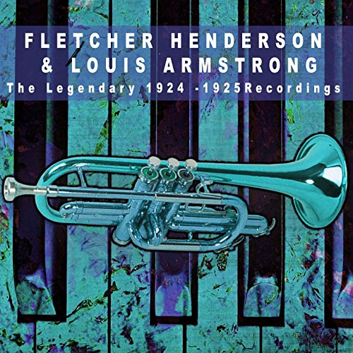 Amazon MusicでFletcher Anderson and His OrchestraのFletcher Henderson & Louis Armstrong The