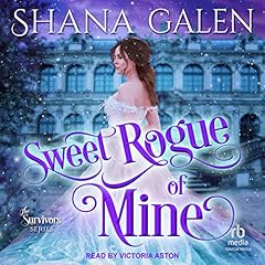 Sweet Rogue of Mine Audiobook By Shana Galen cover art