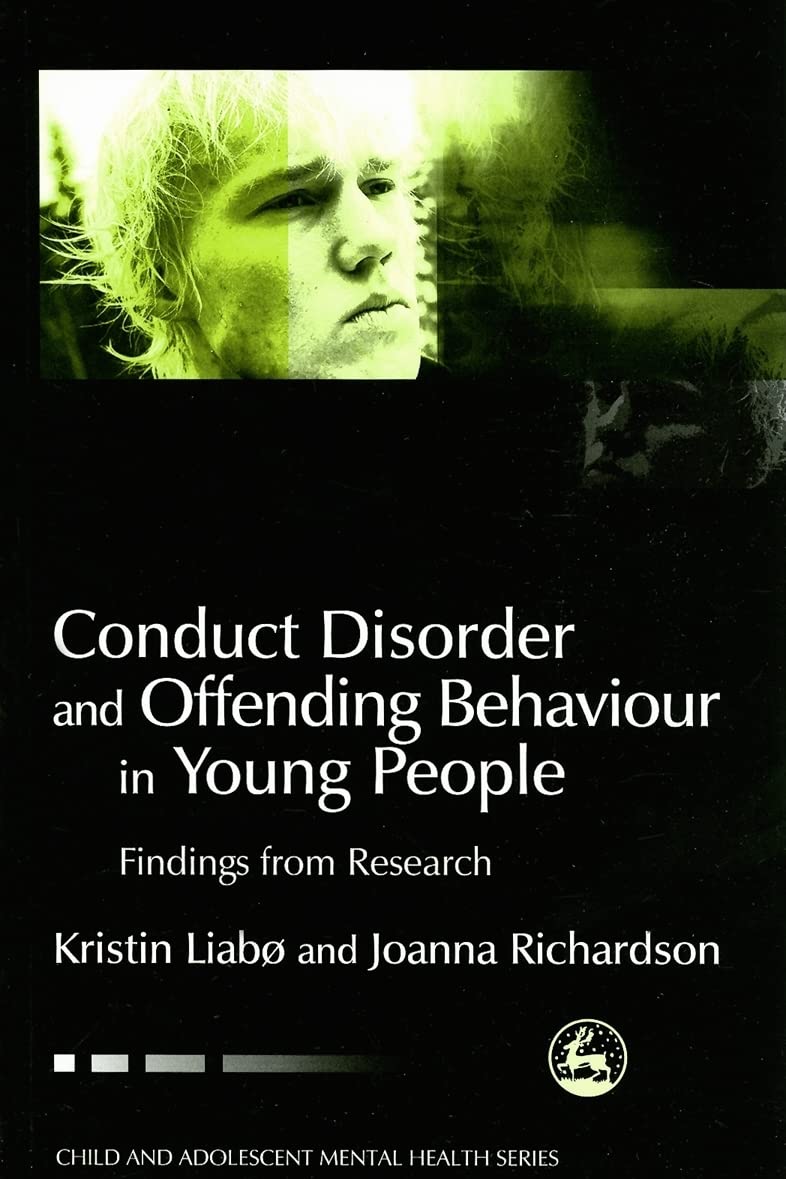 Conduct Disorder and Offending Behaviour in Young People: Findings from Research