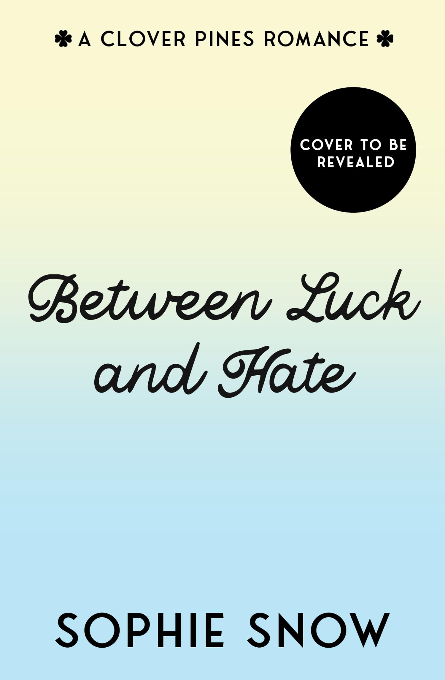 Between Luck and Hate: Book 2 (Clover Pines)
