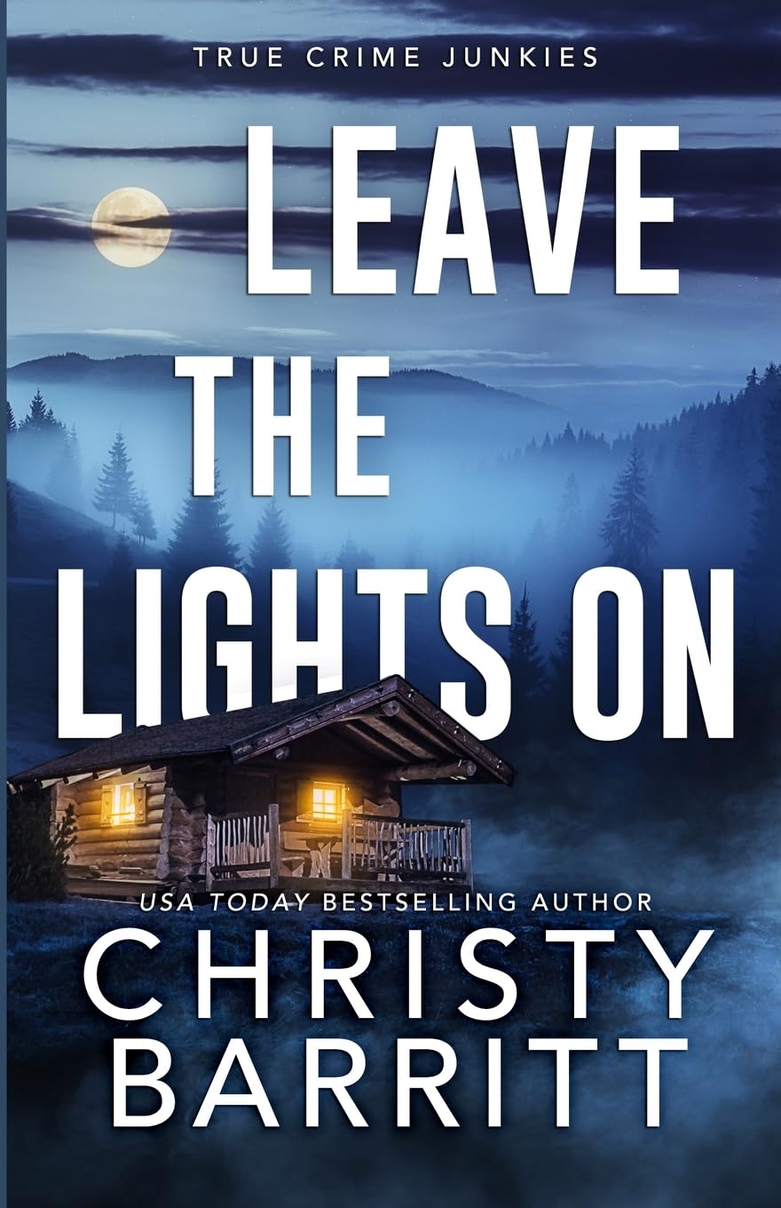 Leave the Lights On (5) (True Crime Junkies)