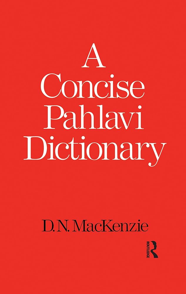A Concise Pahlavi Dictionary (School of Oriental & African