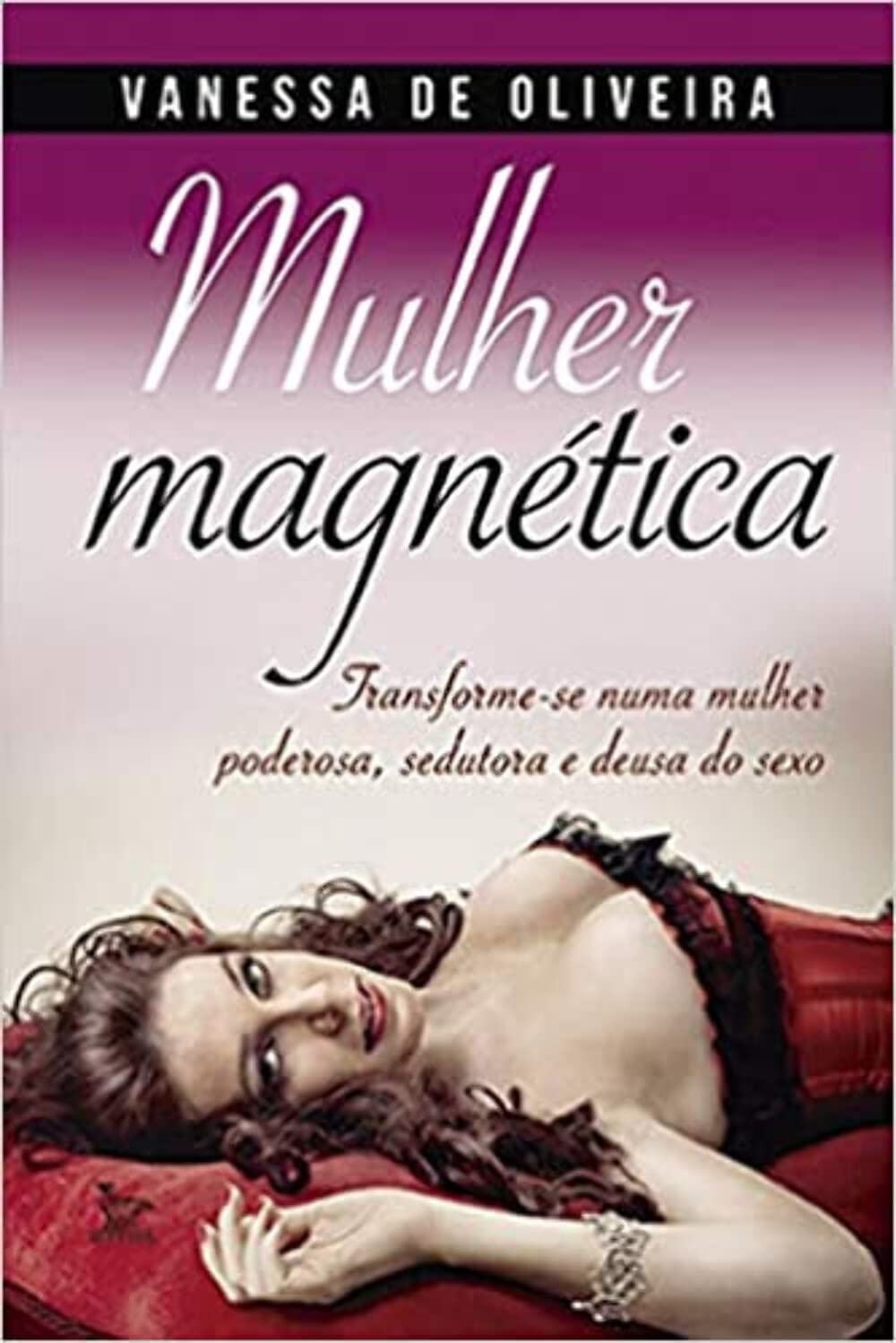 Mulher Magnética eau de parfum femme fragrance sensuelle et sillage longue durée pour elle