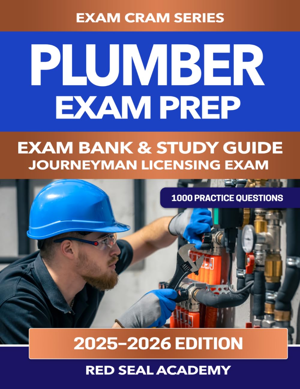 Plumber Exam Preparation: 1000 Practice Questions for the Journeyman Plumbing Licensing Exam | IPC and UPC Aligned | Exam Cram Series