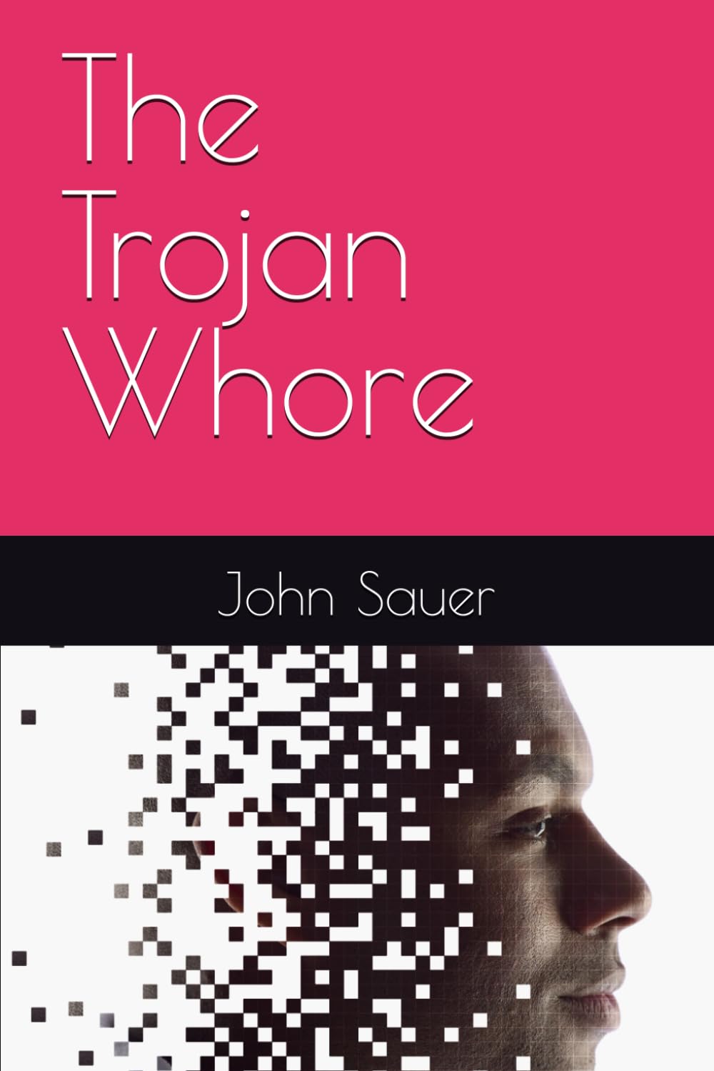 The Trojan Whore