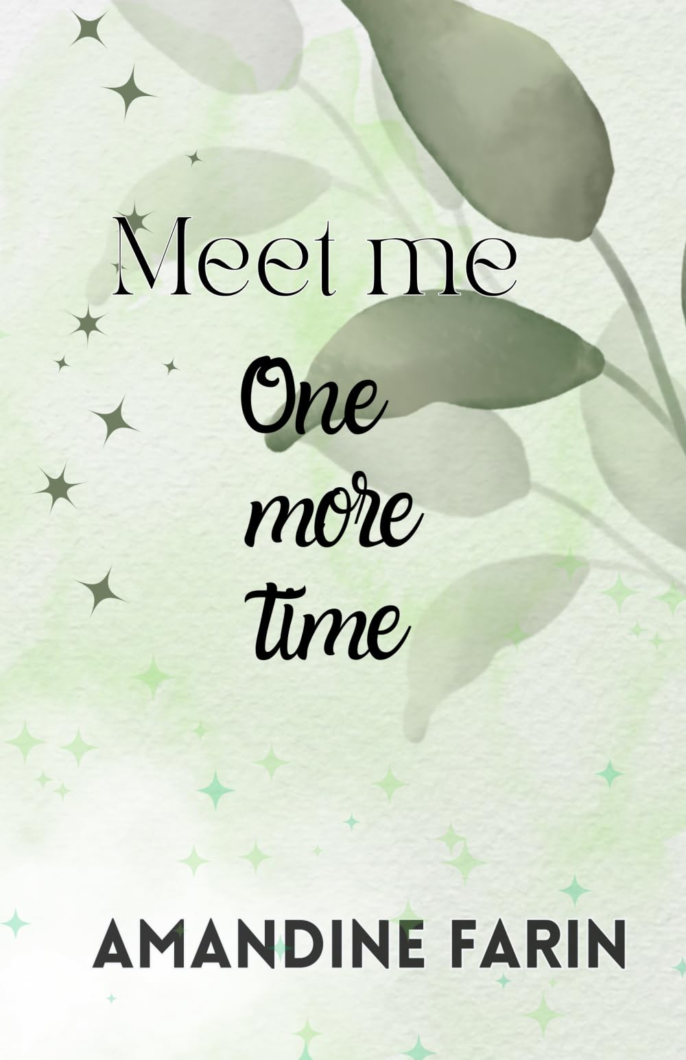 Meet me one more time