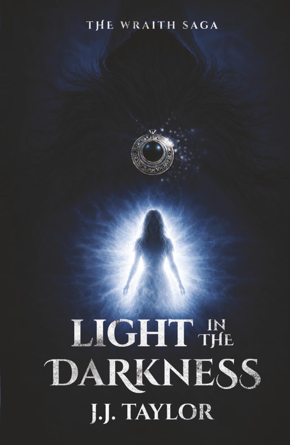 Light in the Darkness (The Wraith Saga)