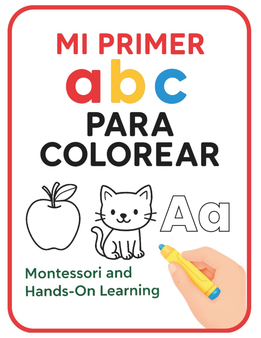 Mi Primer ABECEDARIO para Colorear: De la A a la Z con dibujos grandes y trazos gruesos • Preescolar (JuGuPi Coloring Books)
