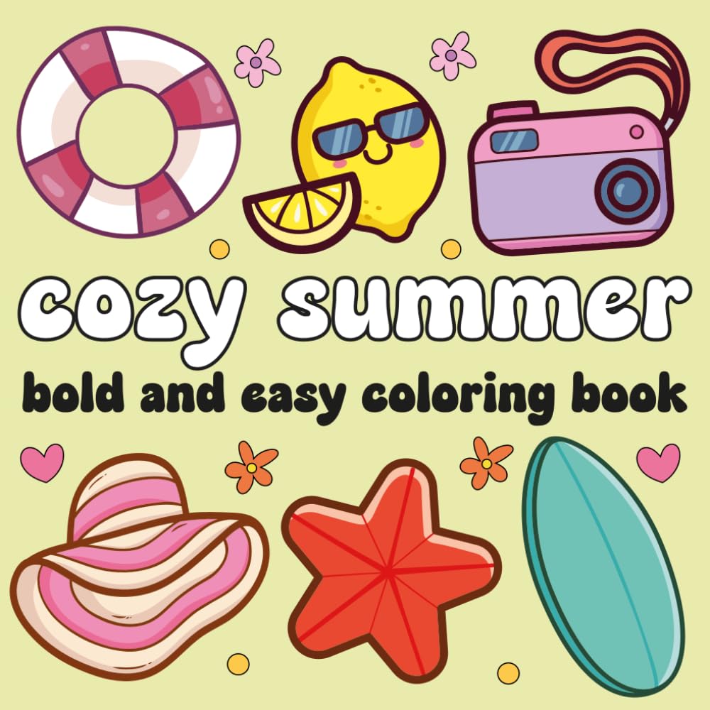 Summer Vibes Bold and Easy Coloring Book: 52 Cute and Simple Summer Designs for Relaxation and Joyful (Summer Bold and Easy)