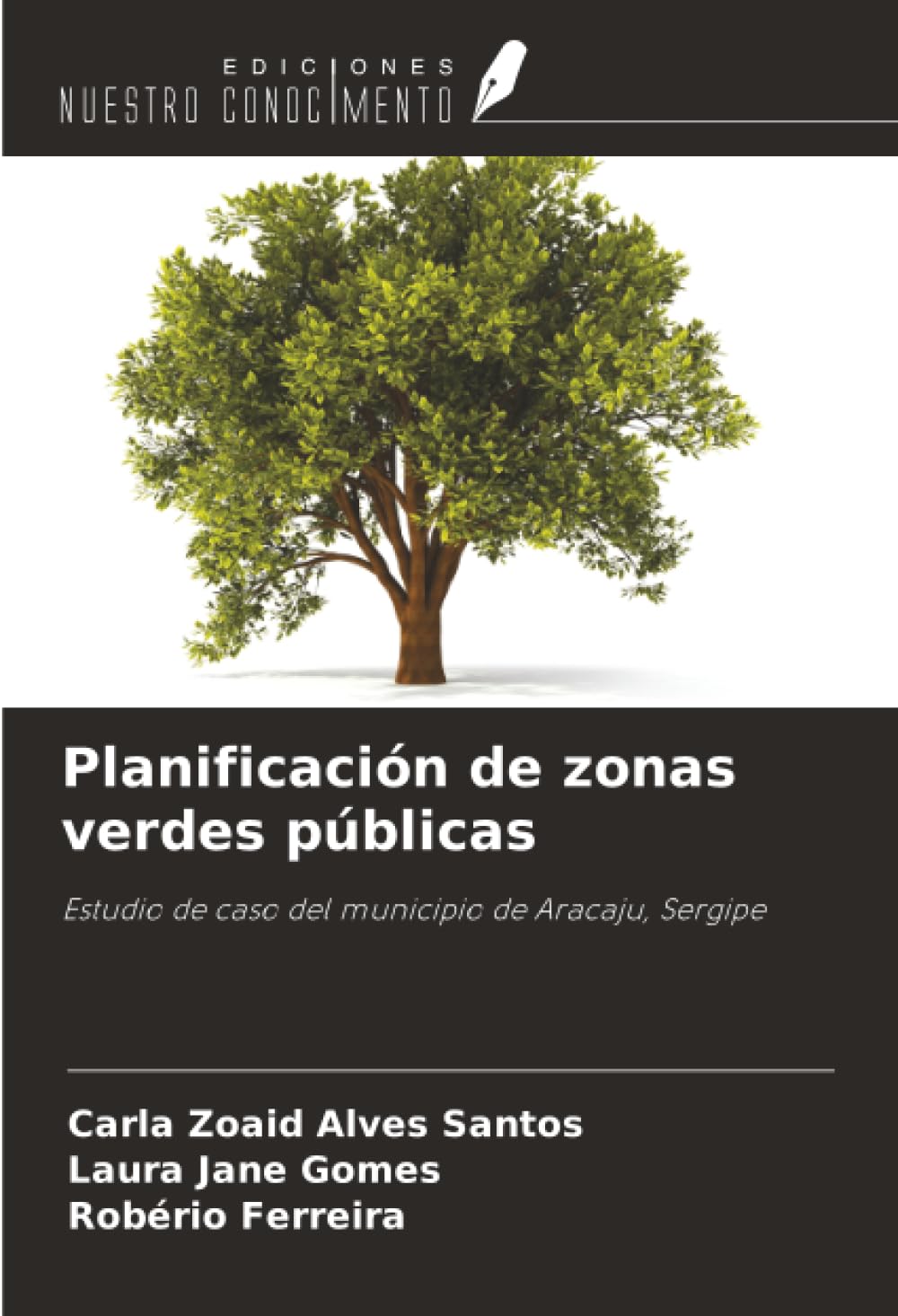 Planificación de zonas verdes públicas: Estudio de caso del municipio de Aracaju, Sergipe