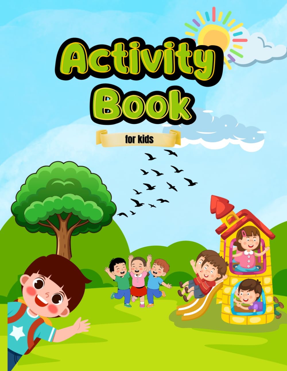 Kids Activity Book: Fun Learning for Early Skills: Tracing, Matching, Counting, Coloring & Problem-Solving for Kids Ages 3–6