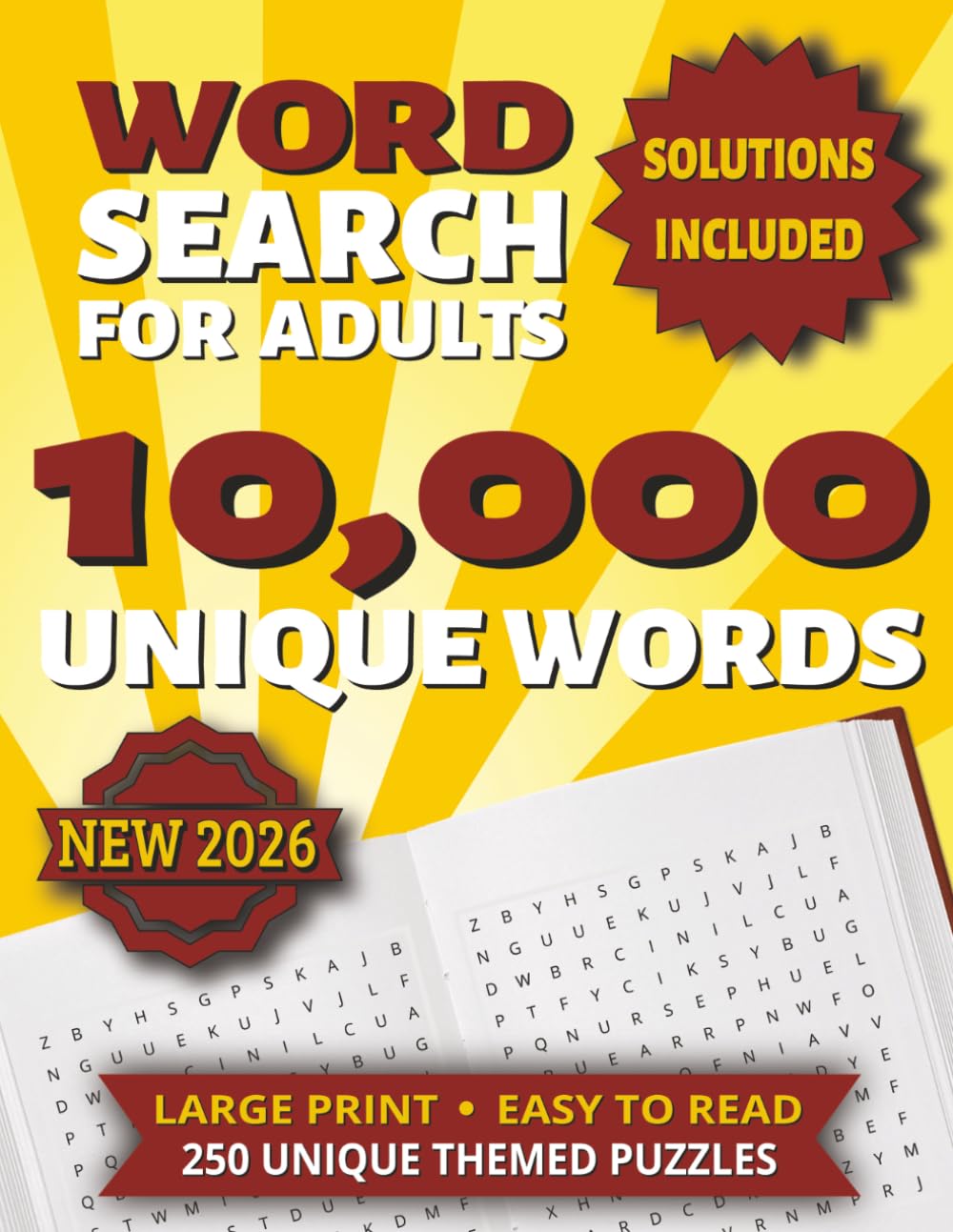 Word Search For Adults: Large Print Puzzle Book for Adults & Seniors with 250 Unique Themed Puzzles, 10,000 Words and Full Solutions