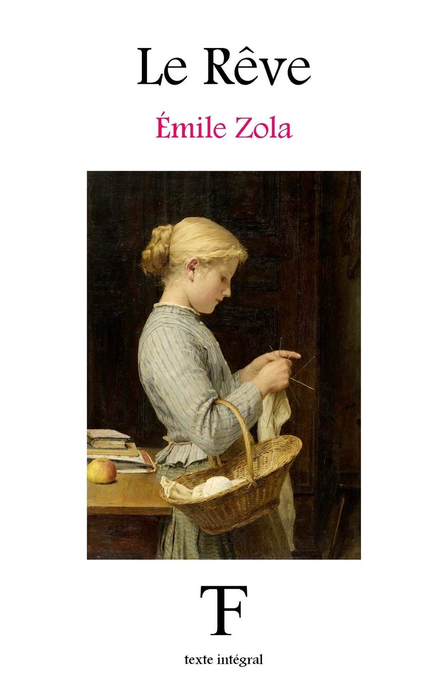 Le Rêve: Volume 16 (Les Rougon-Macquart)