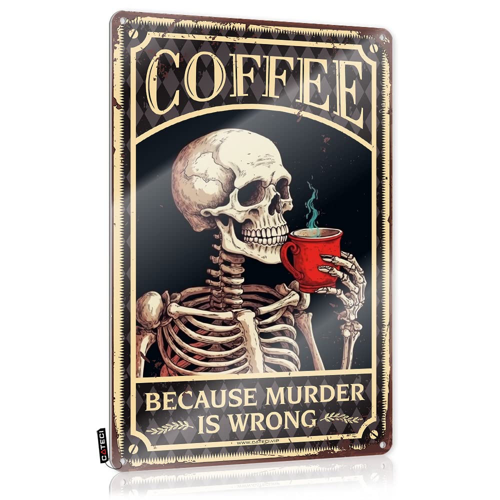 MWFKKADDB Decor Signs Coffee Skull Because Murder Is Wrong Tin Sign Funny Signsquirky Decorstuff For Roombest Grandma Gifts Metal Man Cave Decor Bar Wall Decor(30X40CM)