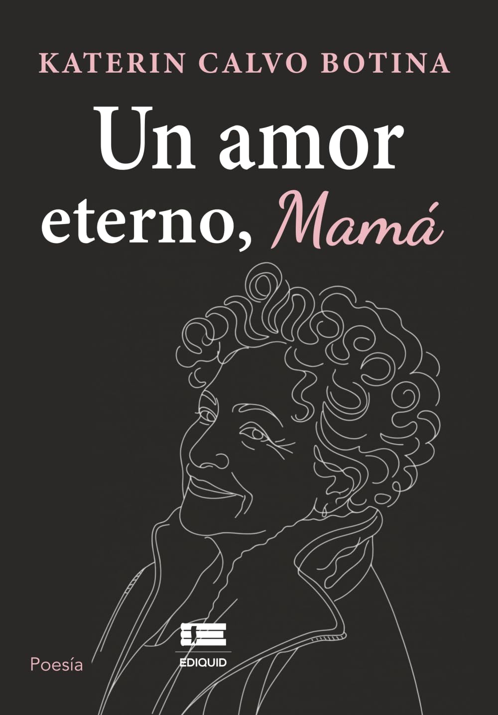 Un amor eterno, mamá