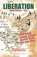 Liberation: Bangladesh - 1971 9384898562 Book Cover
