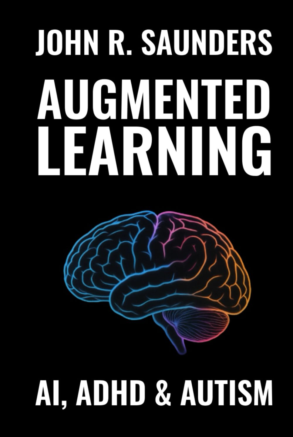 Augmented Learning: AI, ADHD & Autism