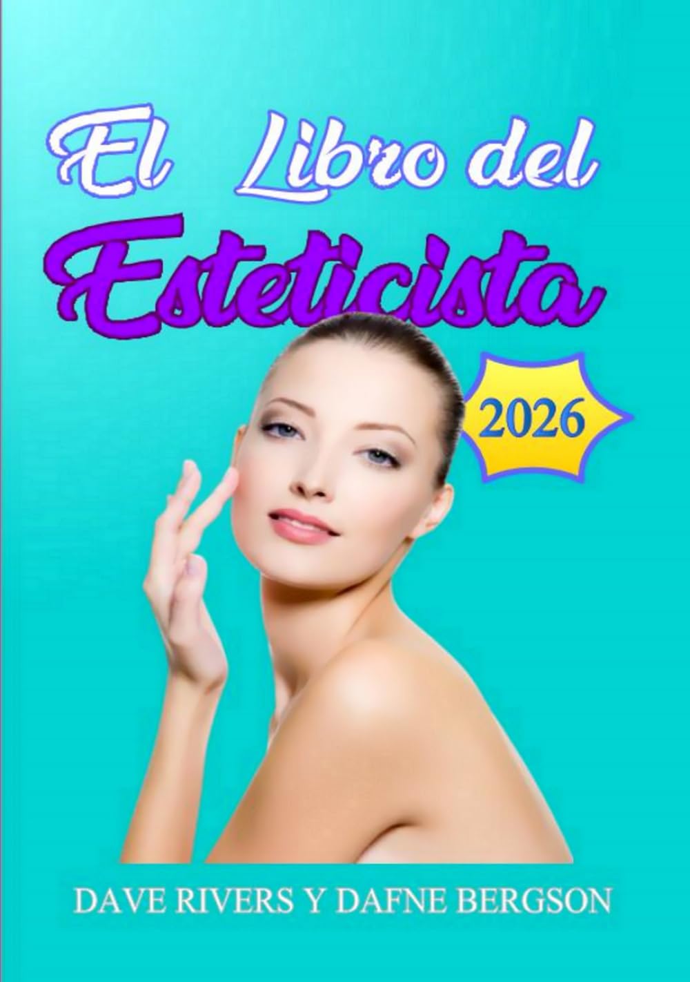 EL LIBRO DEL ESTETICISTA: Aprendizaje guiado y entrenamiento profesional para Spa y Clínicas estéticas (Manuales Promonet)