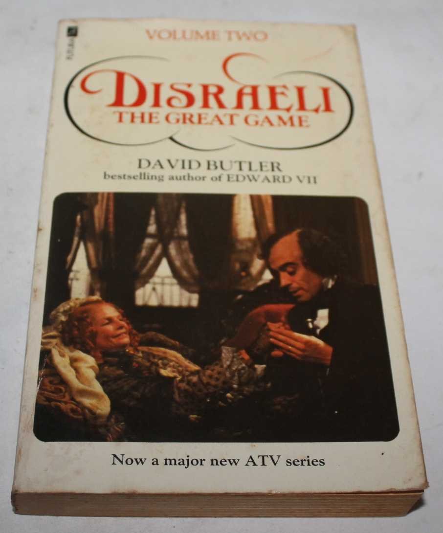 DISRAELI The Great Game Volume Two David Butler 9780708814772