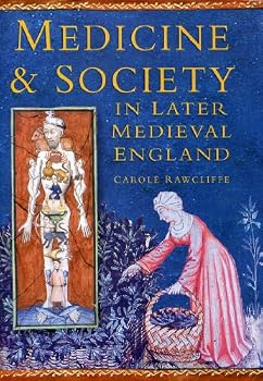 Hardcover Medicine & society in later medieval England Book