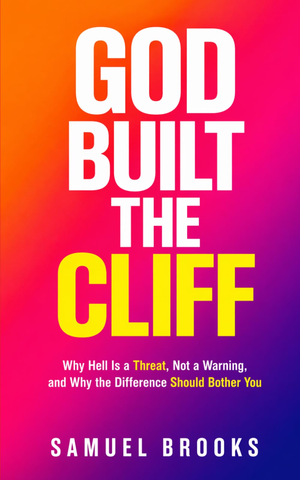 God Built the Cliff: Why Hell Is a Threat, Not a Warning, and Why the Difference Should Bother You (The Deconstruction Zone)