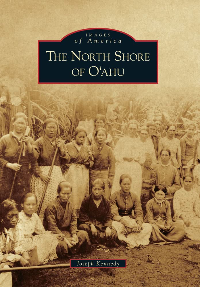 The North Shore of O'ahu (Images of America)