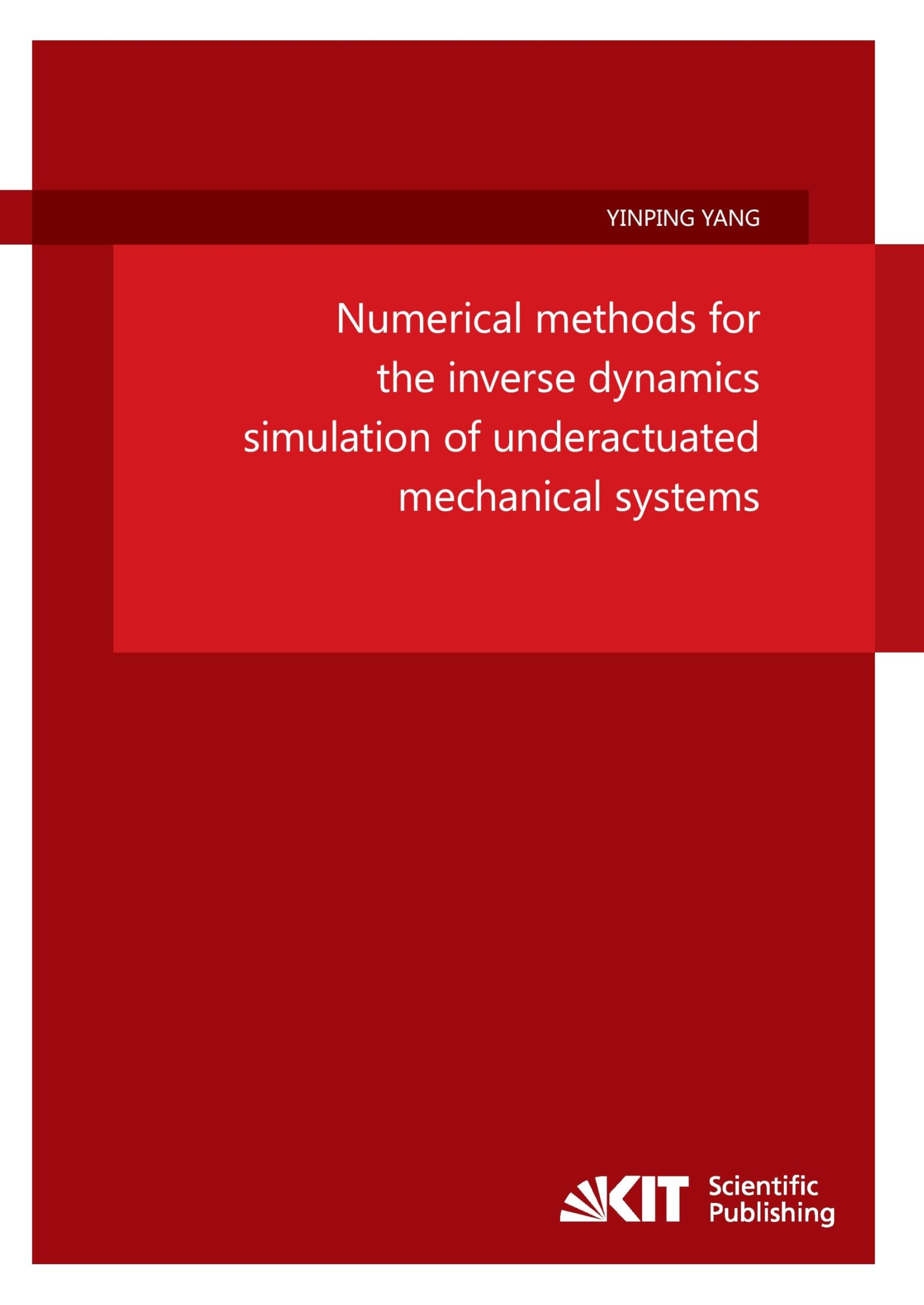 Buy Numerical methods for the inverse dynamics simulation of underactuated mechanical systems — BookShops.in