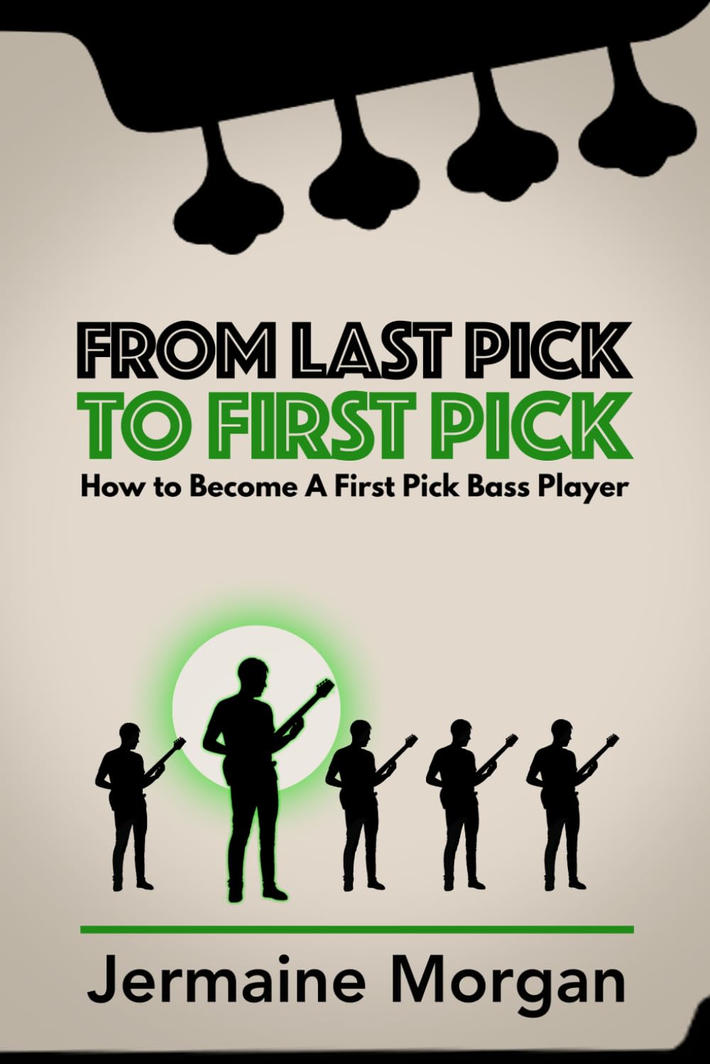 From Last Pick to First Pick: How to Become A First Pick Bass Player