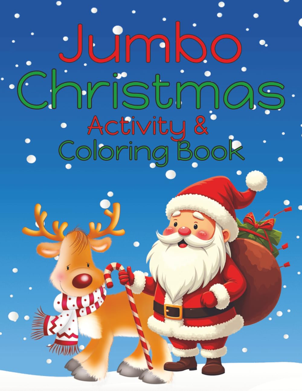 Jumbo Christmas Activity and Coloring Book: Ultimate Holiday Fun! | Word Scramble, Wordsearch, Crosswords, Sudoku, Mazes, & Coloring | Over 75 pages
