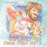 Before I Was Born Jesus Knew Me 1619561816 Book Cover