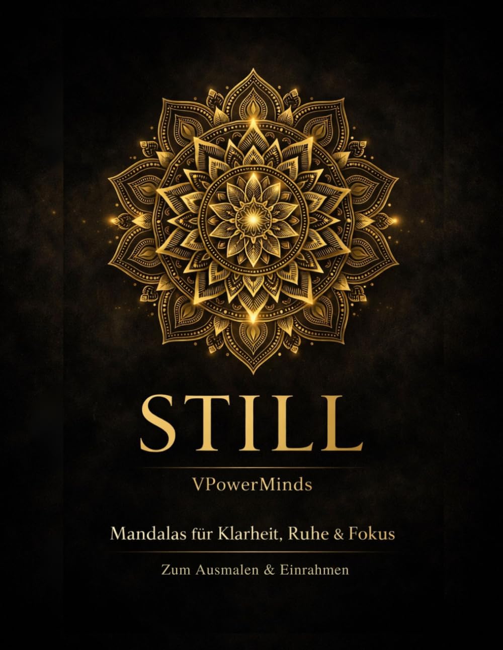 Still: Mandalas für Klarheit, Ruhe & Focus