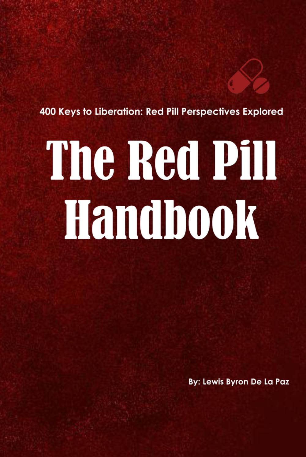 The Red Pill Handbook