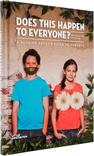 Does This Happen to Everyone?: A Budding Adult's guide to Puberty (British English edition)