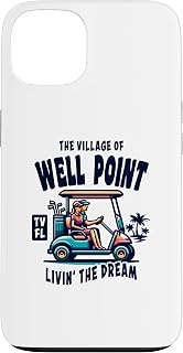 The Village of Well Point Golf Cart Design Case for iPhone 13
