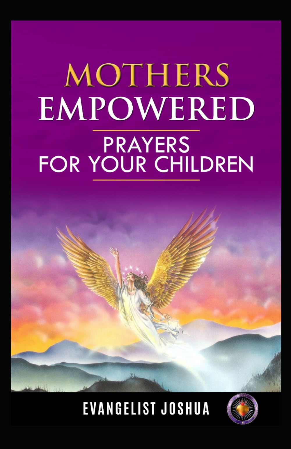 Mothers Empowered: Prayers For Your Children