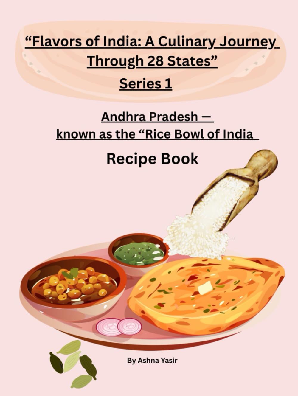 “Flavors of India: A Culinary Journey Through 28 States”