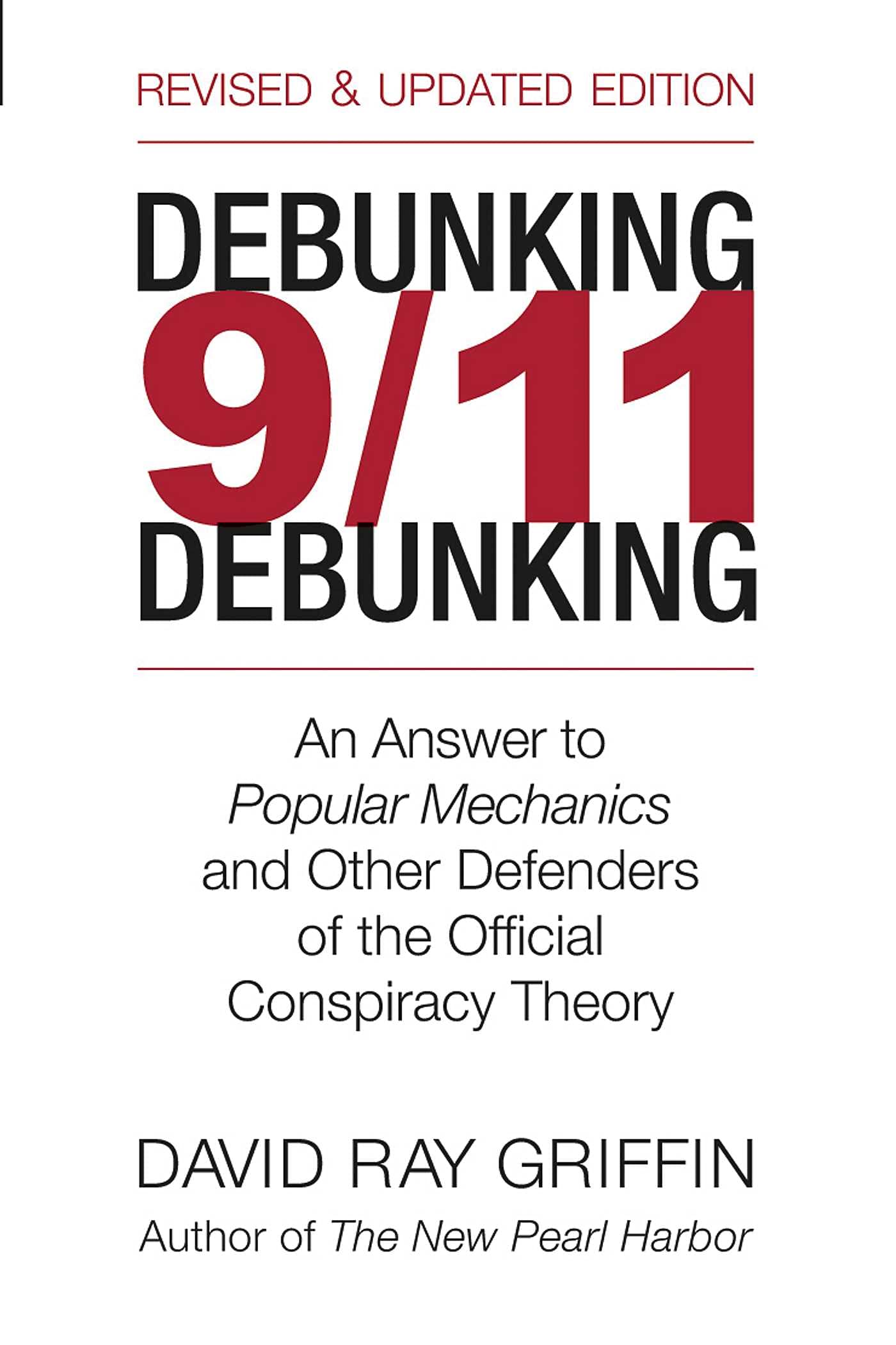Buy Debunking 9/11 Debunking: An Answer to Popular Mechanics and Other Defenders of the Official Conspiracy Theory — BookShops.in