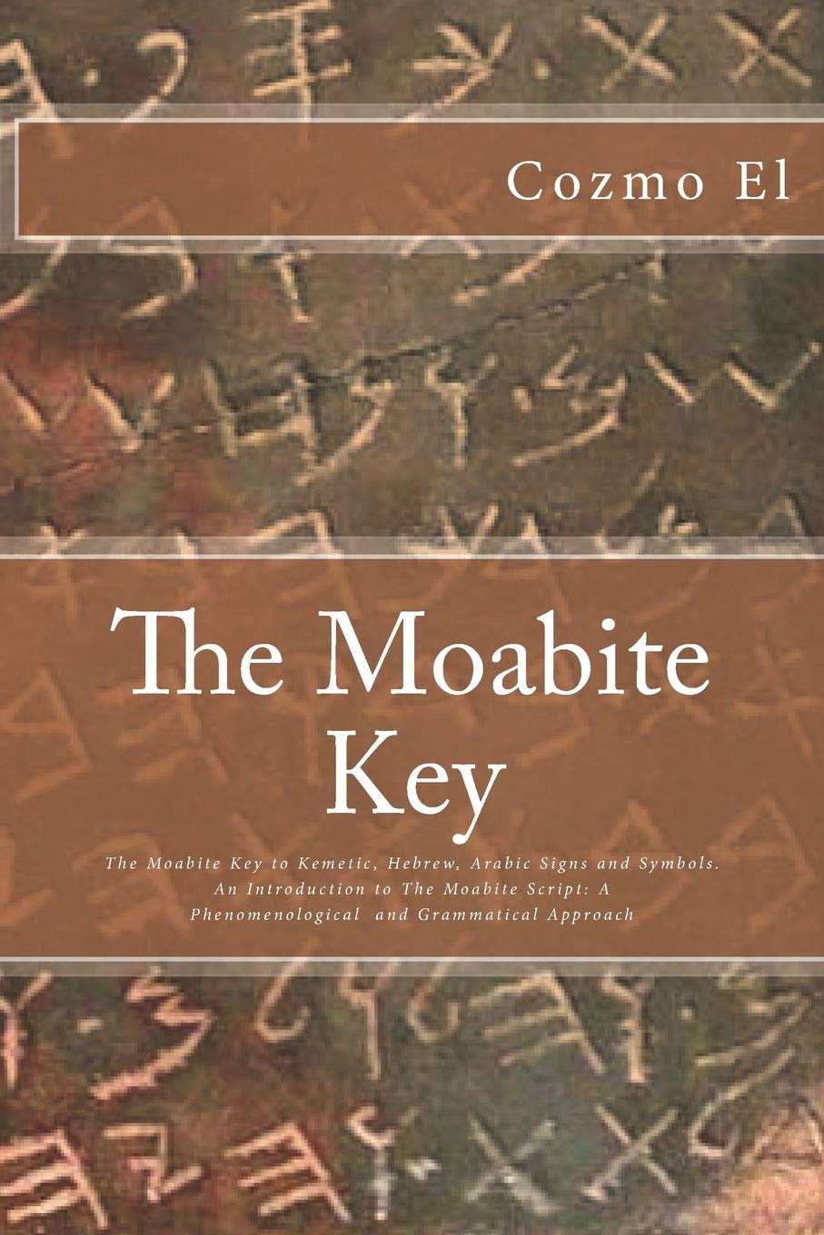 The Moabite Key: Introduction to The Moabite Script: A Phenomenological and Grammatical Approach
