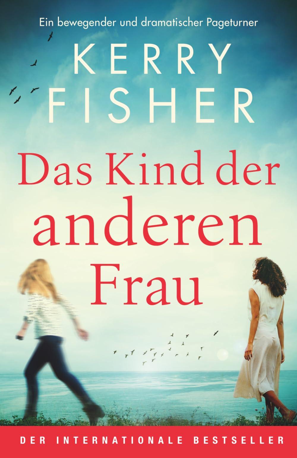 Das Kind der anderen Frau: Ein bewegender und dramatischer Pageturner