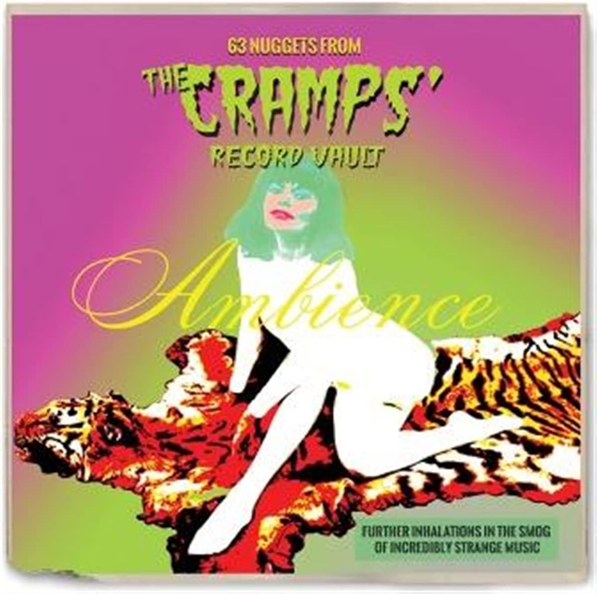 Ambience: 63 Nuggets From The Cramps' Record Vault