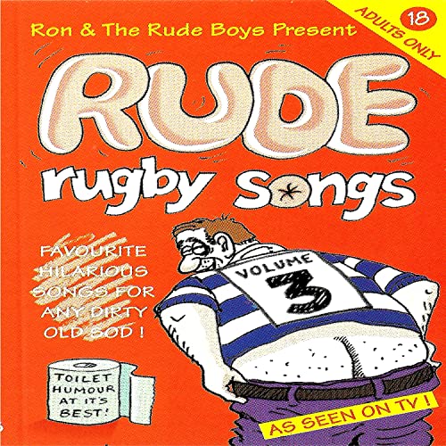 Rude Rugby Songs Volume 3 [Explicit] by Ron and the Rude Boys on Amazon