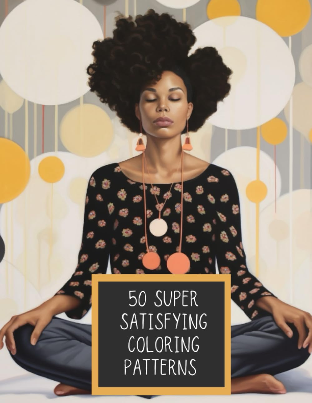 Independently published 50 Super Satisfying Cloring Patterns