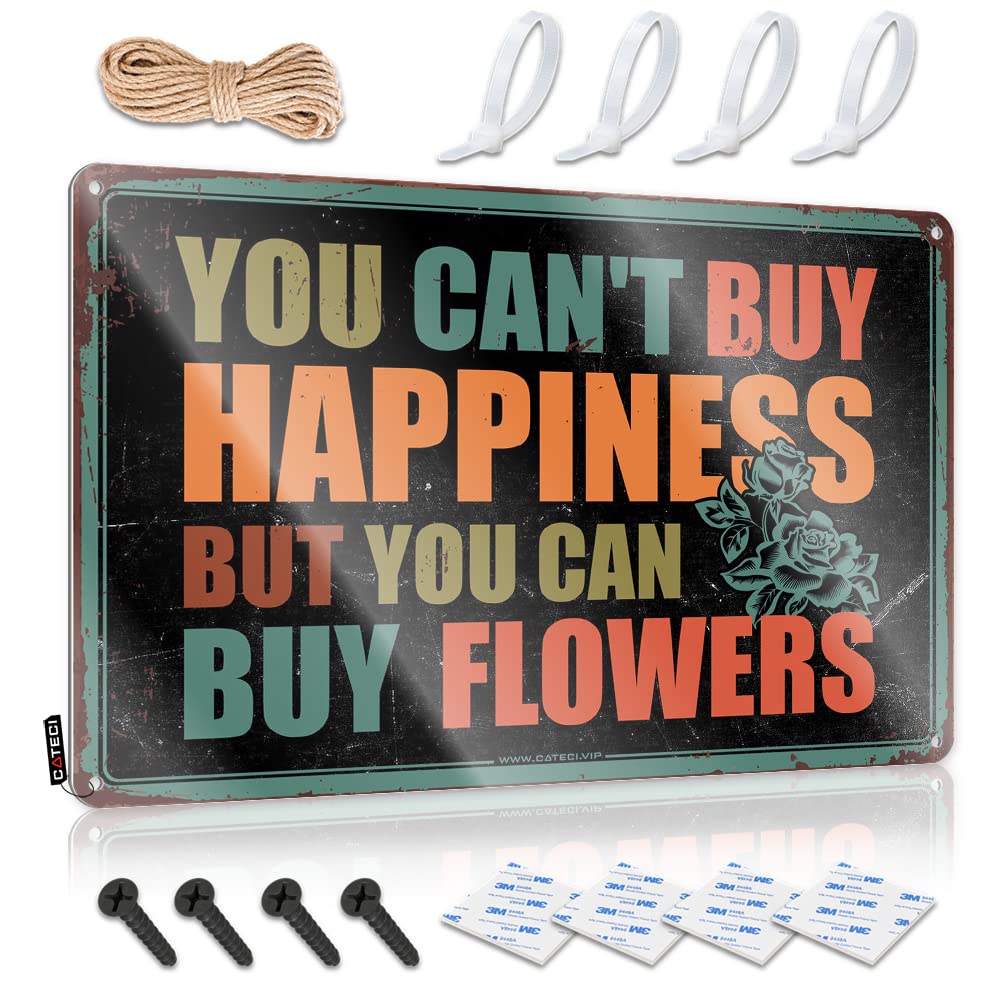 Funny Patio Decor You Can'T Buy Happiness But Can Flowers Tin Sign Room Door Decor Funny Bar Decor(30X40CM)