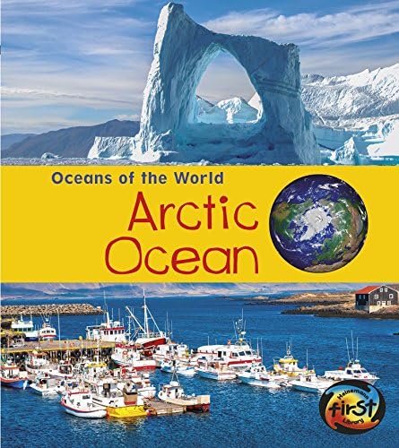 Arctic Ocean (Oceans of the World) (French Edition)