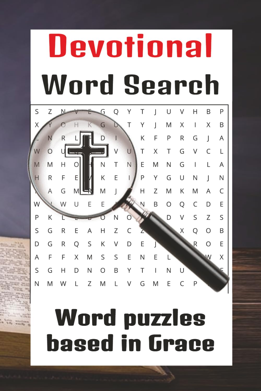 Devotional Word Search: Devotionals and word search puzzles based in God's Grace | 6x9 inches, 110 pages | 50+ puzzles excellent gift for Bible ... and free time (Bible Word Search Books)