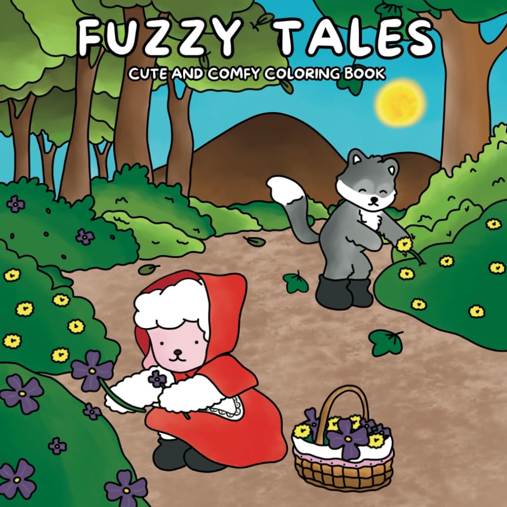 Fuzzy Tales: Cute And Comfy Coloring Book With Adorable Animals To Relieve Stress And Relax (Fuzzy moments)