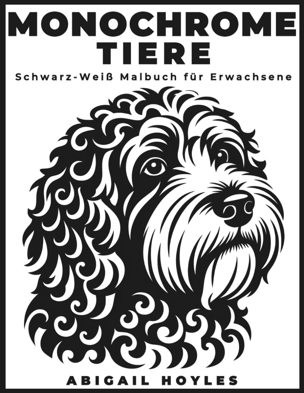 Monochrome Tiere: Ein ruhiges Schwarz-und-Weiß-Malbuch für Erwachsene mit ausdrucksstarken Tierillustrationen für Fokus, Achtsamkeit und kreative Entspannung