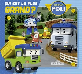Hardcover Robocar Poli - Qui est le plus grand ? [French] Book